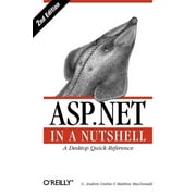 In a Nutshell (O'Reilly): ASP.Net in a Nutshell (Paperback)