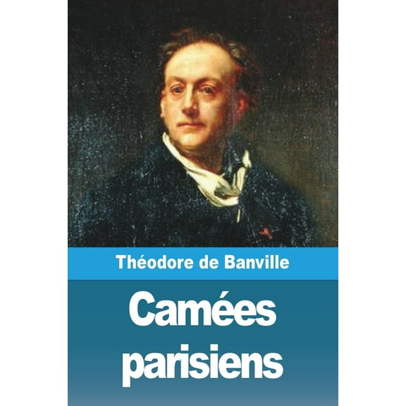 Camées parisiens, (Paperback)