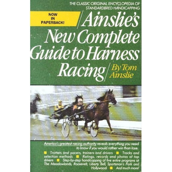 Pre-Owned Ainslie's New Complete Guide to Harness Racing (Paperback) 0671630369 9780671630362