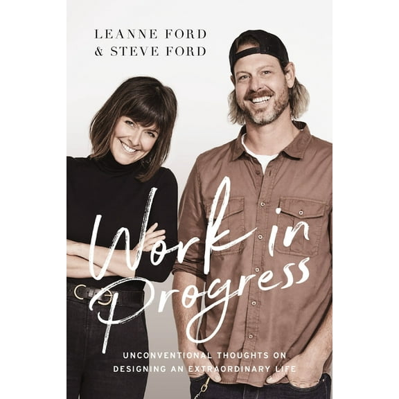 Work in Progress: Unconventional Thoughts on Designing an Extraordinary Life, (Paperback)