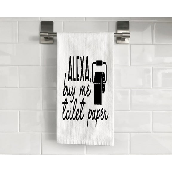 Flour Sack Alexa Buy Me Toilet Paper Tea Towel 27" x 27" Trifolded 100% Cotton Highly Absorbent Bathroom Kitchen Dish Towel Humorous Sarcastic Gift BTT003