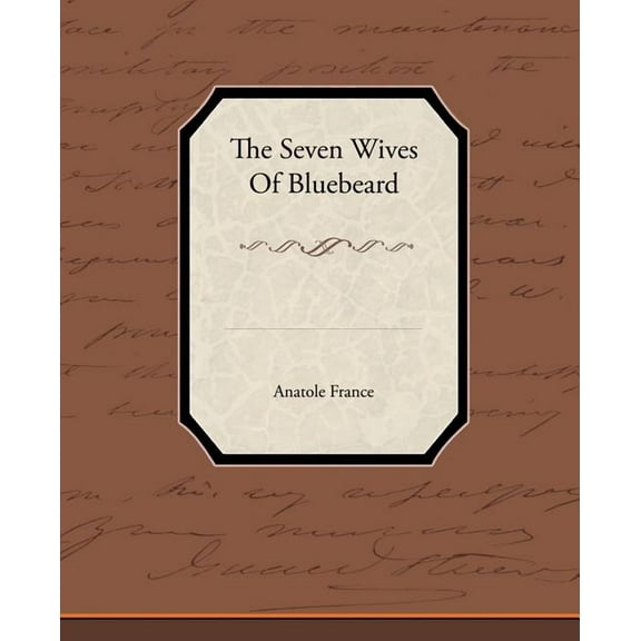 The Seven Wives of Bluebeard (Paperback)