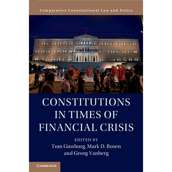 Comparative Constitutional Law and Polic Constitutions in Times of Financial Crisis, (Paperback)