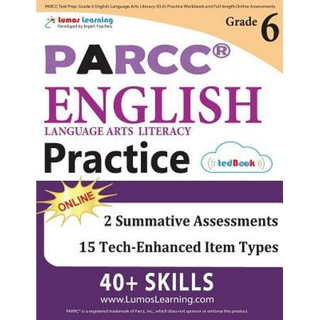 Parcc Test Prep : Grade 6 English Language Arts Literacy (Ela) Practice Workbook and Full-Length Online Assessments: Parcc Study (Best Way To Study A Language)