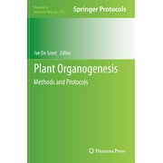 Methods in Molecular Biology: Plant Organogenesis: Methods and Protocols (Hardcover)