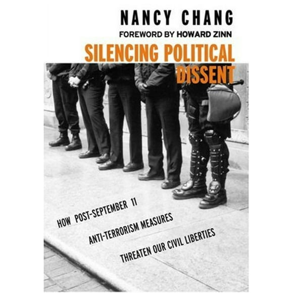 Pre-Owned Silencing Political Dissent : How Post#September 11 Anti-Terrorism Measures Threaten Our Civil Liberties (Paperback) 9781583224946