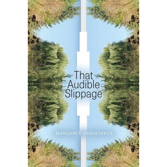 Robert Kroetsch: That Audible Slippage (Paperback)
