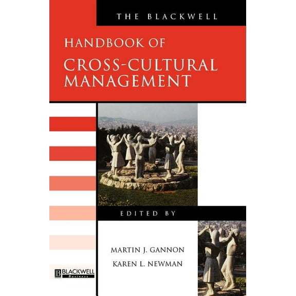 Blackwell Handbooks in Management: The Blackwell Handbook of Cross-Cultural Management (Hardcover)