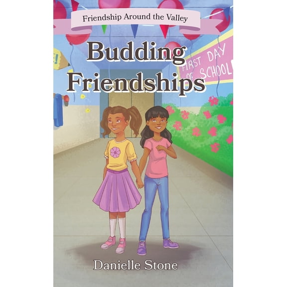 Budding Friendships: Friendship Around the Valley, (Hardcover)