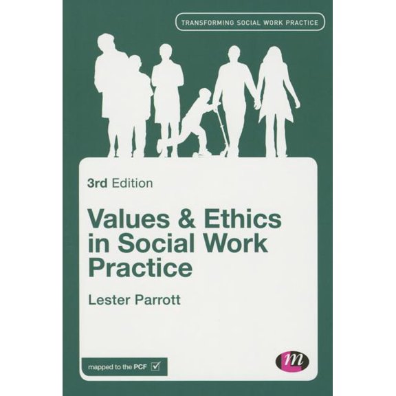 Transforming Social Work Practice Values and Ethics in Social Work Practice, (Paperback)