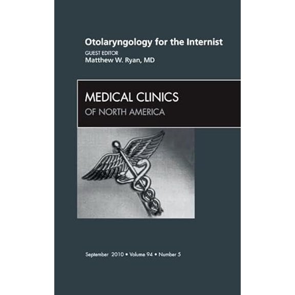 Pre-Owned Otolaryngology for the Internist, an Issue of Medical Clinics of North America 9781437724653 Used