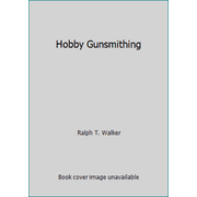 Hobby Gunsmithing [Paperback - Used]