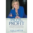thumbnail image 1 of Pre-Owned Pilot to Profit: Navigating Modern Entrepreneurship to Build Your Business Using Online Marketing, Social Media, Content Marketing and Sales (Paperback) 1614488452 9781614488453, 1 of 1