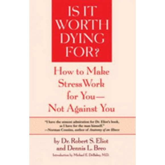 Pre-Owned Is It Worth Dying For? : How to Make Stress Work for You - Not Against You 9780553344264