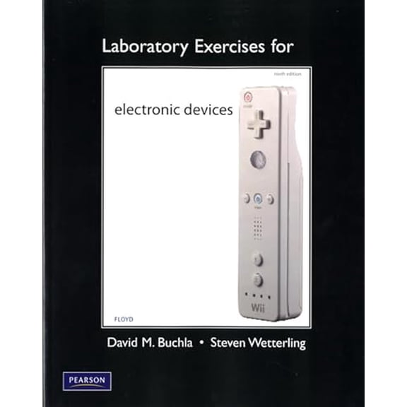 Pre-Owned Laboratory Exercises for Electronic Devices (Paperback) by Thomas L. Floyd, David M. Buchla, Steve Wetterling