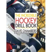 The Incredible Hockey Drill Book, (Paperback)