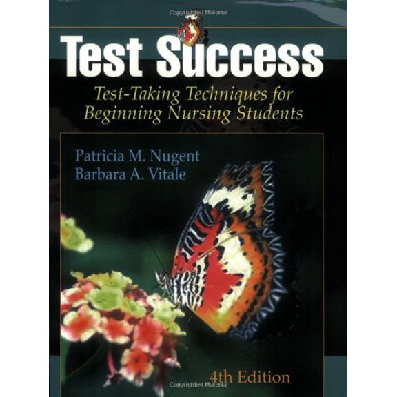 Pre-Owned Test Success: Test-Taking Techniques for Beginning Nursing Students 4th Edition, 9780803611627, 0803611625, Paperback, 4 edition