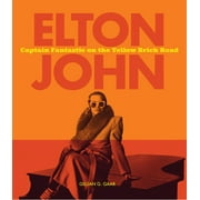 Elton John : Captain Fantastic on the Yellow Brick Road (Hardcover)