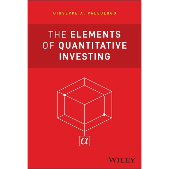 Wiley Finance The Elements of Quantitative Investing, (Hardcover)