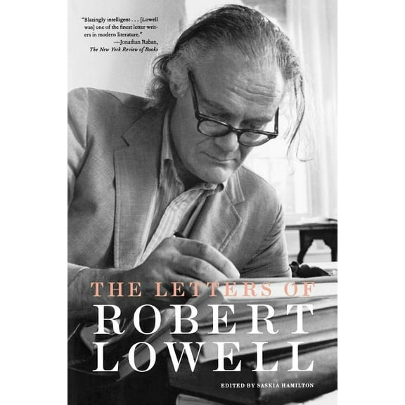 The Letters of Robert Lowell, (Paperback)