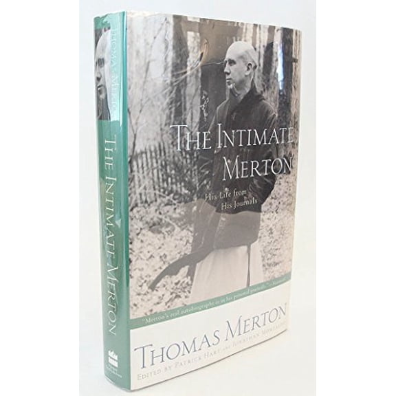 Pre-Owned The Intimate Merton: His Life from His Journals (Hardcover) by Thomas Merton