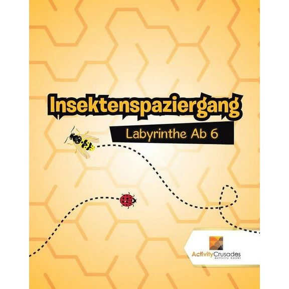 Insektenspaziergang: Labyrinthe Ab 6, (Paperback)
