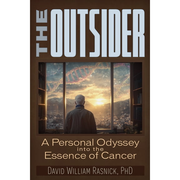The Outsider: A Personal Odyssey Into the Essence of Cancer, (Paperback)