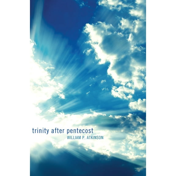 Trinity After Pentecost (Paperback)