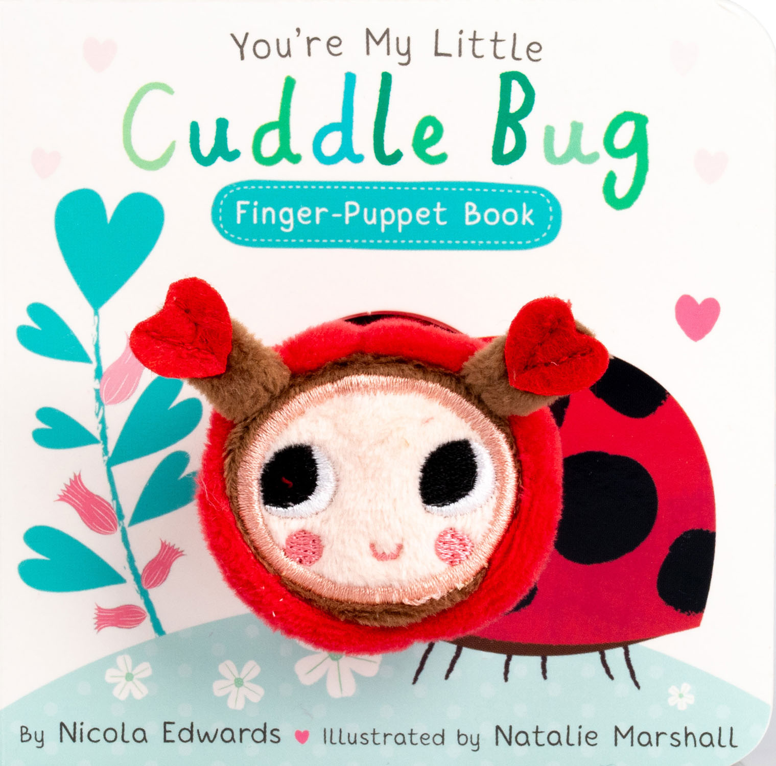 You're My Little Cuddle Bug Finger Puppet Book (Board Book)