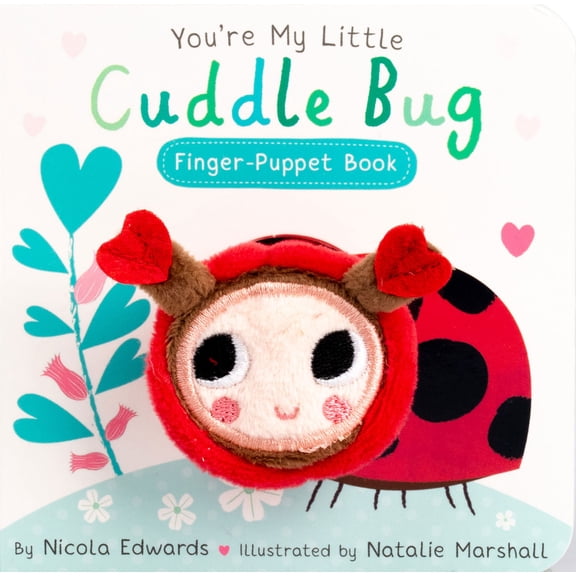 You're My Little Cuddle Bug Finger Puppet Book (Board Book)