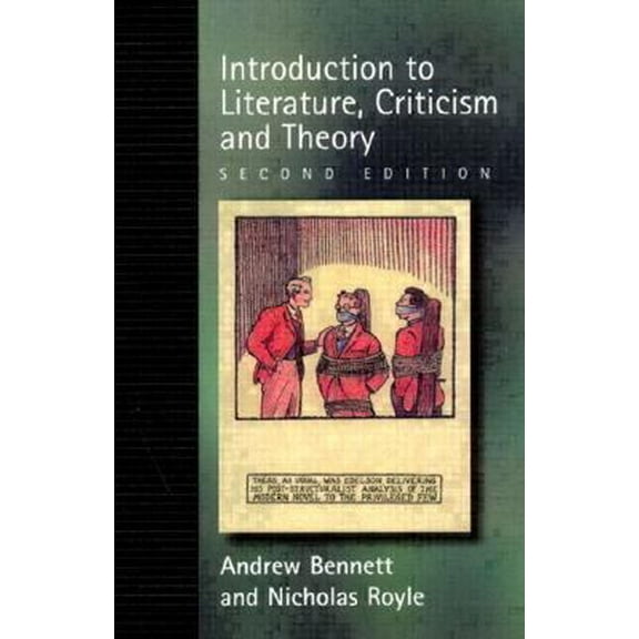 Pre-Owned An Introduction to Literature, Criticsm and Theory (Paperback) 0130109142 9780130109149