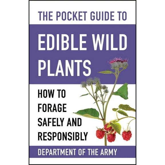 Pocket Guide The Pocket Guide to Edible Wild Plants: How to Forage Safely and Responsibly, (Paperback)