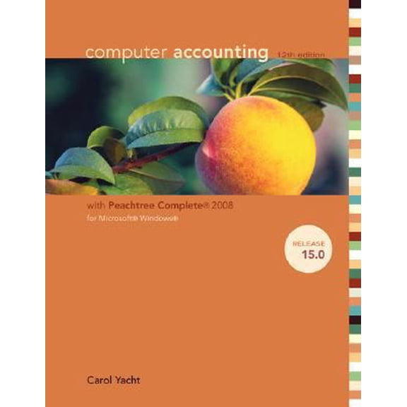 Pre-Owned Computer Accounting with Peachtree Complete 2008 for Microsoft Windows, Release 15 [With CDROM] (Spiral-bound) 007726181X 9780077261818