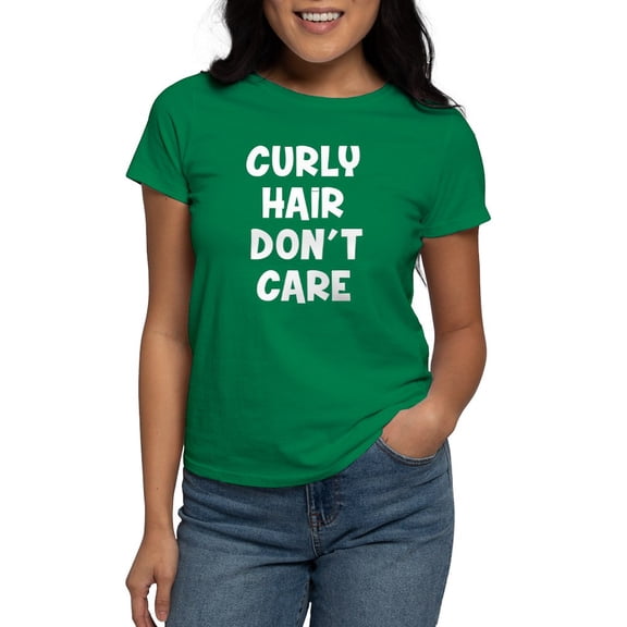 CafePress - Curly Hair Don't Care Women's Classic T Shirt - Women's Traditional Fit Dark T-Shirt