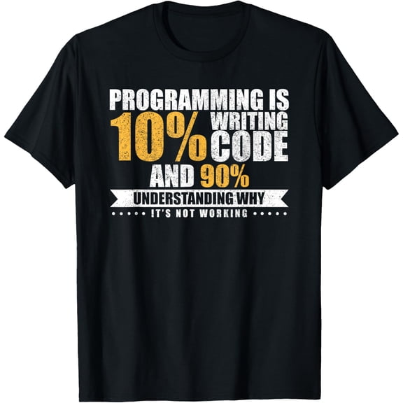 t-shirt Funny Programming Quote Gift Programmer Software Developer T-Shirt mens,black,women,funny,men,journey,Crew Neck, Short Sleeve,printing