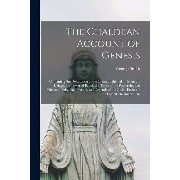 The Chaldean Account of Genesis (Paperback)