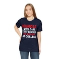 thumbnail image 5 of Handle With Care I Just Dropped My Kid Off At College Funny T-Shirt XS-5XL, 5 of 12