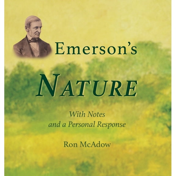 Emerson's Nature; with Notes and a Personal Response, (Hardcover)