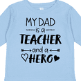 thumbnail image 4 of Inktastic My Dad is a Teacher and a Hero Boys or Girls Long Sleeve Toddler T-Shirt, 4 of 5