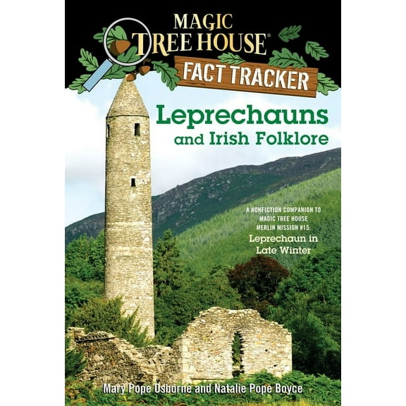 Magic Tree House Fact Tracker Leprechauns and Irish Folklore: A Nonfiction Companion to Magic Tree House Merlin Mission #15: Leprechaun in Late Winter, Book 21, (Paperback)