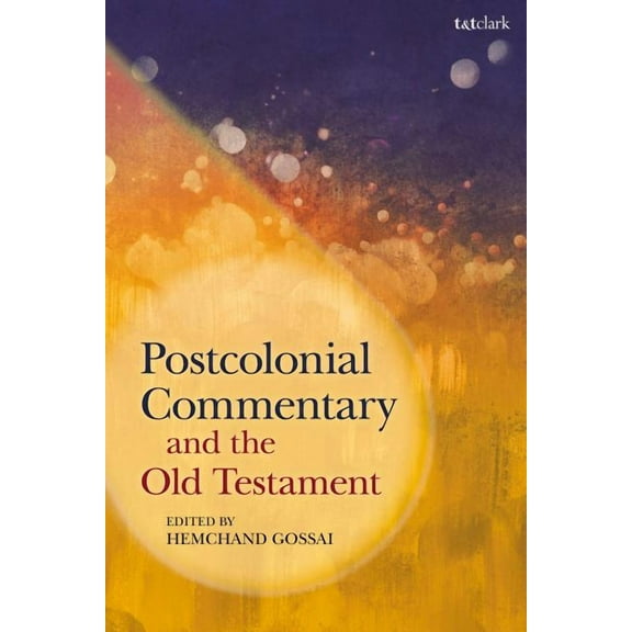 Postcolonial Commentary and the Old Testament, (Hardcover)