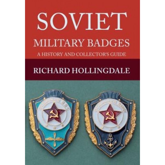 Soviet Military Badges: A History and Collector's Guide