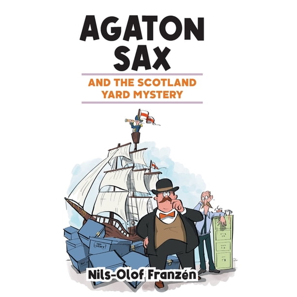 Agaton Sax: Agaton Sax and the Scotland Yard Mystery (Series #3)  (Hardcover) - Walmart.com