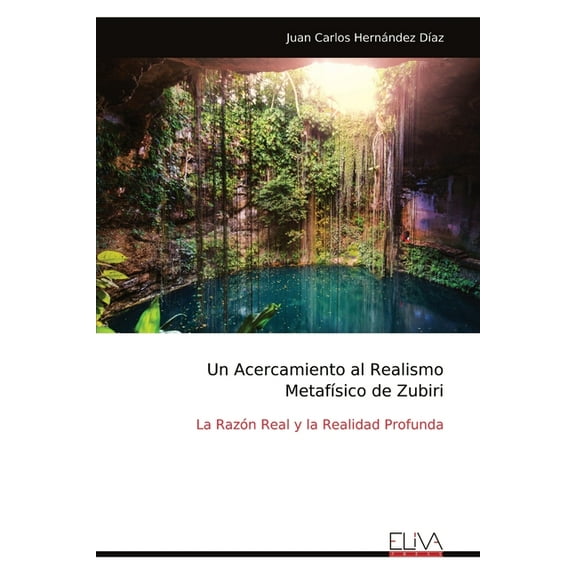 Un Acercamiento al Realismo MetafÃ­sico de Zubiri, (Paperback)