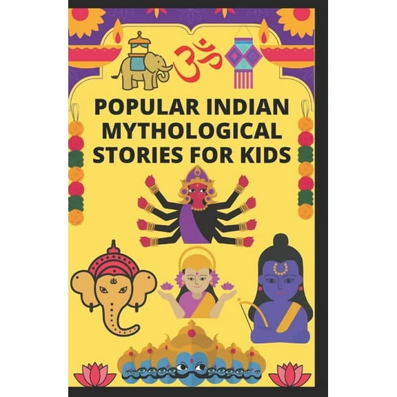 Popular Indian Mythological Stories for Kids (Paperback) by Manjappa W