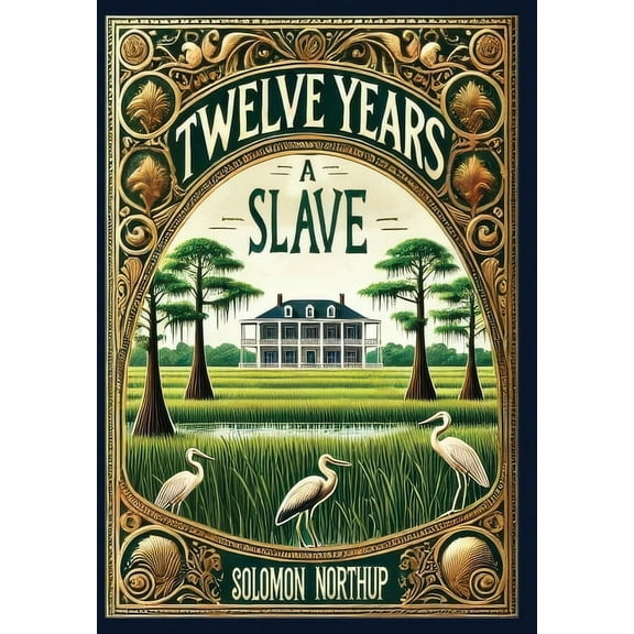Twelve Years a Slave (Collector's Edition) (Laminated Hardback with Jacket), (Hardcover)