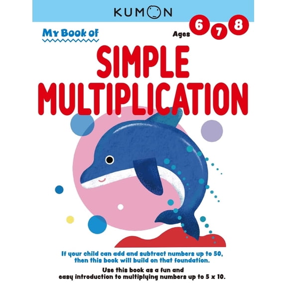 Kumon My Book of Simple Multiplication: Revised Ed, (Paperback)