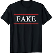 TShirt that Says the word FAKE on it | Gift for Adult Kids mens t shirt，black，women，funny，misfits，men，journey