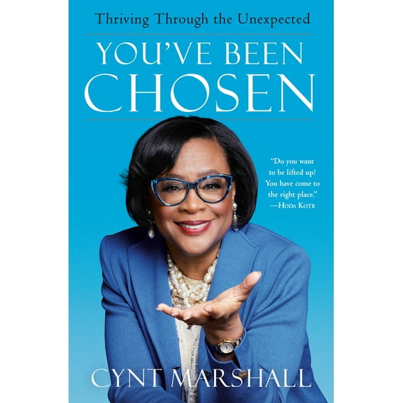 Pre-Owned You've Been Chosen: Thriving Through the Unexpected (Hardcover) 0593359410 9780593359419