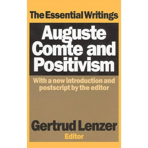 Media Studies Series Auguste Comte and Positivism: The Essential Writings, (Paperback)